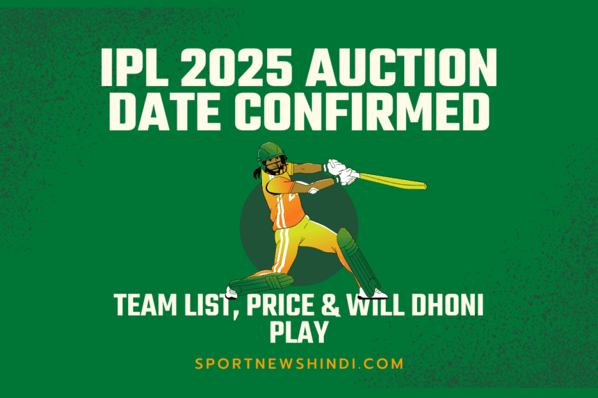 IPL 2025 Auction Date