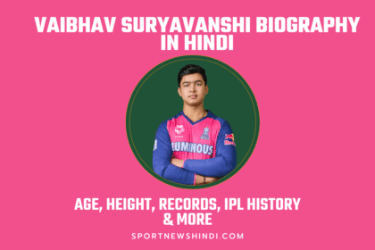 Vaibhav Suryavanshi Biography in Hindi