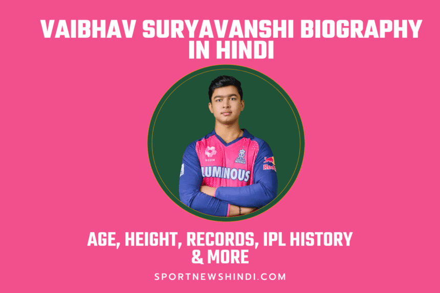 Vaibhav Suryavanshi Biography in Hindi