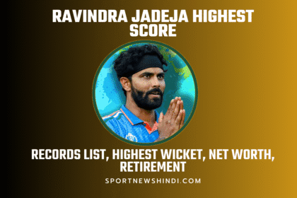Ravindra Jadeja Highest Score Hindi